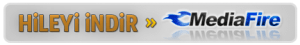 MediaFire'dan Hileyi İndir